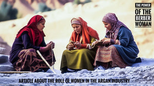 The Role of Women in the Argan Industry: Empowerment through 'Liquid Gold'